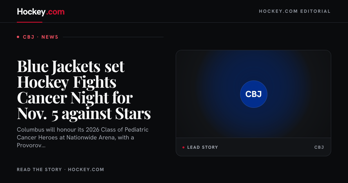 Blue Jackets set Hockey Fights Cancer Night for Nov. 5 against Stars ...